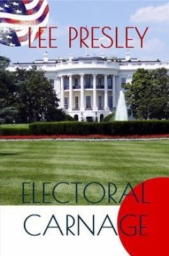 Electroral Carnage (eBook, ePUB) - Presley, Lee