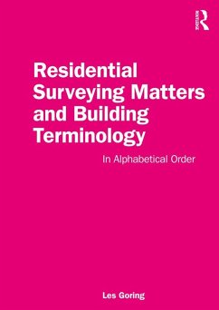Residential Surveying Matters and Building Terminology (eBook, ePUB) - Goring, Les