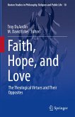 Faith, Hope, and Love (eBook, PDF)