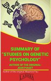 Summary Of "Studies On Genetic Psychology" By Jean Piaget (UNIVERSITY SUMMARIES) (eBook, ePUB)