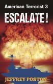 Escalate! American Terrorist 3 (eBook, ePUB)