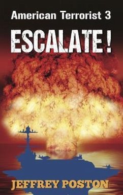 Cover Escalate! American Terrorist 3 (eBook, ePUB)