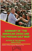 Summary Of "The American Crisis And The Persian Gulf War" By Pablo Pozzi (UNIVERSITY SUMMARIES) (eBook, ePUB)