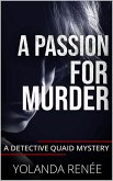 A Passion for Murder (A Detective Quaid Mystery, #6) (eBook, ePUB)