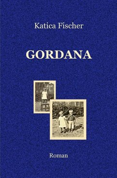 Gordana (eBook, ePUB) - Fischer, Katica