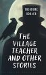 The Village Teacher and Other Stories... - Bild 1