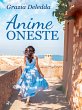 Anime oneste (eBook, ePUB) - Bild 1