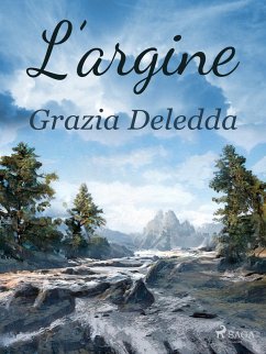 L'argine (eBook, ePUB) - Deledda, Grazia