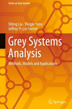 Grey Systems Analysis - Liu, Sifeng;Yang, Yingjie;Forrest, Jeffrey Yi-Lin