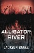 Alligator River: A Thriller (eBook,... - Bild 1