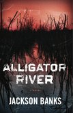 Alligator River: A Thriller (eBook, ePUB)