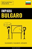 Impara il Bulgaro - Velocemente / Facilmente / Efficiente (eBook, ePUB)