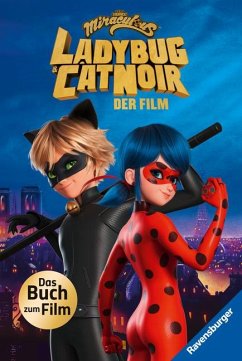 Miraculous: Ladybug und Cat Noir - Das Buch zum Film - Eidner, Edina