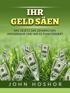 Ihr geld Säen (Übersetzt) (eBook, ePUB) - Hoshor, John