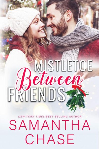 Mistletoe Between Friends (eBook, ePUB) Mistletoe Between Friends (eBook, ePUB)