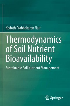 Thermodynamics of Soil Nutrient Bioavailability - Nair, Kodoth Prabhakaran