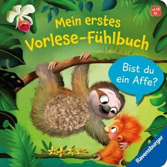 Mein erstes Vorlese-Fühlbuch: Bist du ein Affe? - Orso, Kathrin Lena