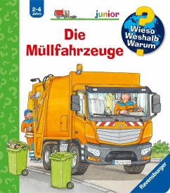 Die Müllfahrzeuge / Wieso? Weshalb? Warum? Junior Bd.74