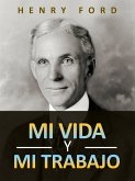 Mi vida y mi trabajo (Traducido) (eBook, ePUB)