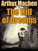 The Hill of Dreams (eBook, ePUB)