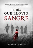 El día que llovió sangre (eBook, ePUB)