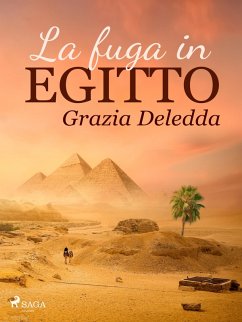 La fuga in Egitto (eBook, ePUB) - Deledda, Grazia