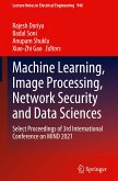 Machine Learning, Image Processing, Network Security and Data Sciences