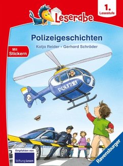 Polizeigeschichten - Leserabe 1. Klasse - Erstlesebuch für Kinder ab 6 Jahren - Reider, Katja