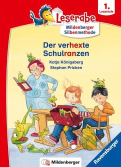 Der verhexte Schulranzen - Leserabe ab 1. Klasse - Erstlesebuch für Kinder ab 6 Jahren (mit Mildenberger Silbenmethode) - Königsberg, Katja