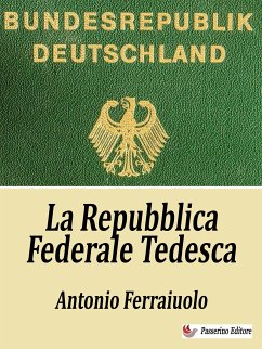 La Repubblica Federale Tedesca (eBook, ePUB) - Ferraiuolo, Antonio