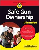 Safe Gun Ownership For Dummies (eBook, PDF)