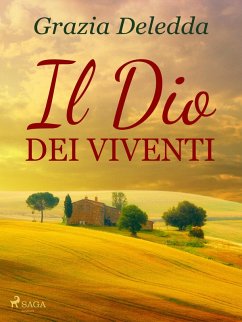 Il Dio dei viventi (eBook, ePUB) - Deledda, Grazia