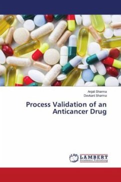 Process Validation of an Anticancer Drug