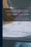 The Case Against Decimalisation