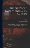 The Griswold Family, England-America