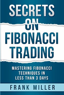 Secrets on Fibonacci Trading - Miller, Frank