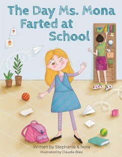 The Day Ms. Mona Farted at School - Nora, Stephanie