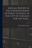 Annual Report of the Superintendent of Public Schools of the City of Chicago for the Year ..; 3rd