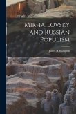 Mikhailovsky and Russian Populism