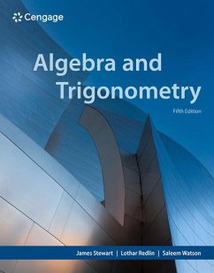 Algebra and Trigonometry - Stewart, James (McMaster University and University of Toronto); Redlin, Lothar (Pennsylvania State University, Abington Campus); Watson, Saleem (California State University, Long Beach)