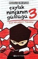 Caylak Ninjanin Günlügü 3 - Kizil Ninjalarin Yükselisi - Emerson, Marcus
