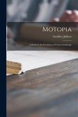 Motopia; a Study in the Evolution of Urban Landscape