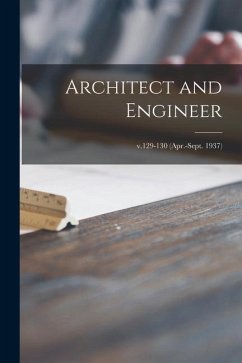 Architect and Engineer; v.129-130 (Apr.-Sept. 1937) - Anonymous