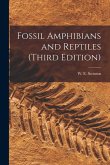 Fossil Amphibians and Reptiles (third Edition)