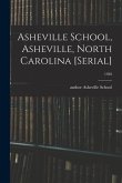 Asheville School, Asheville, North Carolina [serial]; 1928