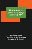 The Immortal; Or, One Of The "Forty." (L'immortel) - 1877