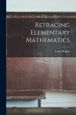 Retracing Elementary Mathematics