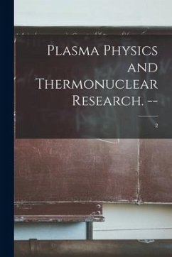 Plasma Physics and Thermonuclear Research. --; 2 - Anonymous