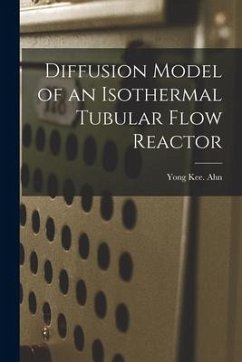 Diffusion Model of an Isothermal Tubular Flow Reactor - Ahn, Yong Kee