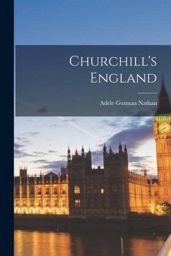 Churchill's England - Nathan, Adele Gutman